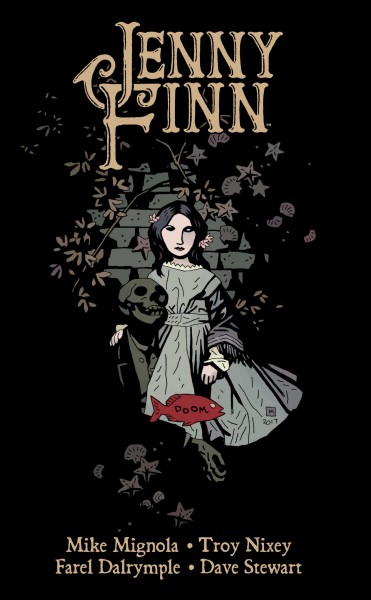 Jenny Finn / story by Mike Mignola and Troy Nixey ; art by Troy Nixey (chapters 1-3), Farel Dalrymple (chapter 4) ; colors by Dave Stewart ; letters by Pat Brosseau (chapters 1-2), Ed Dukeshire (chapters 3-4) ; cover art by Mike Mignola with Dave Stewart ; chapter break art by Troy Nixey.