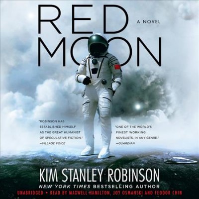 Red moon / by Kim Stanley Robinson.