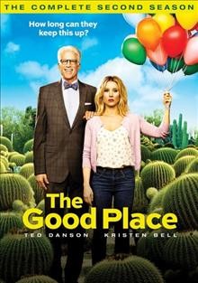 The Good Place. The complete 2nd season [videorecording] / created by Michael Schur ; producer, Jen Statsky ; produced by David Hyman ; Fremulon ; 3 Arts Entertainment ; Universal Television.
