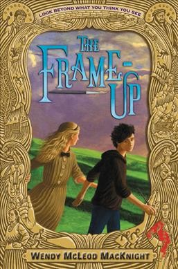 The frame-up / Wendy McLeod MacKnight.