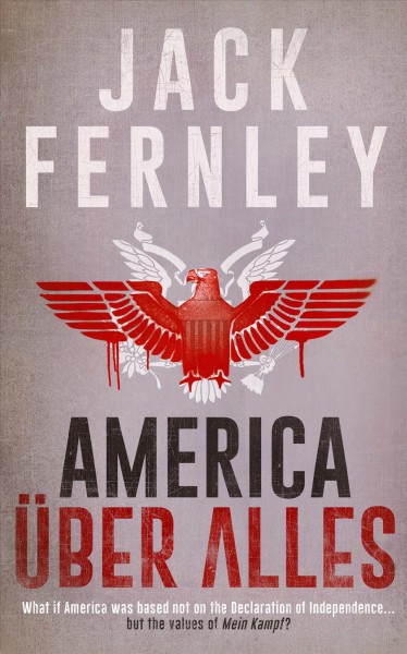 America über alles / Jack Fernley.