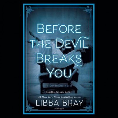 Before the devil breaks you / Libba Bray.