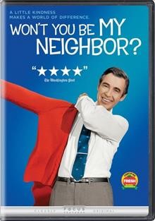 Won't you be my neighbor? [videorecording] / Focus Features presents a Tremolo Production in association with Impact Pictures and Independent Lens ; produced by Caryn Capotosto and Nicholas Ma ; produced and directed by Morgan Neville.