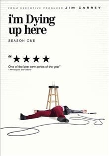 I'm dying up here. Season one [DVD] / Showtime presents ; created by Dave Flebotte.