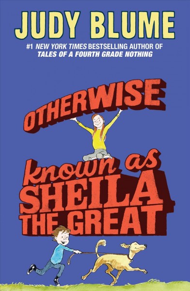 Otherwise known as Sheila the Great / Judy Blume.