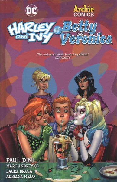 Harley and Ivy meet Betty and Veronica / Paul Dini, Marc Andreyko, writers ; Laura Braga, Adriana Melo, artists ; Arif Prianto, Tony Aviña, J. Nanjan, colorists ; Deron Bennett, letterer ; Amanda Conner and Paul Mounts, collection cover artists.