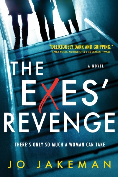The exes' revenge / Jo Jakeman.