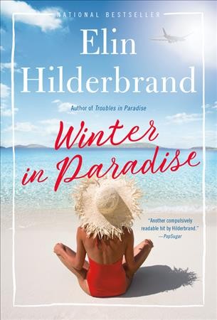Winter in paradise [Release date Oct. 9, 2018] / Elin Hilderbrand.