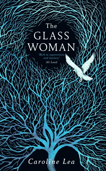 The glass woman / Caroline Lea.