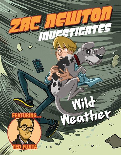 Zac Newton investigates wild weather.