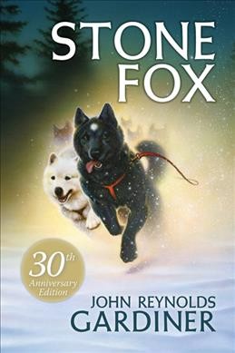Stone Fox / by John Reynolds Gardiner ; illustrated by Marcia Sewall.
