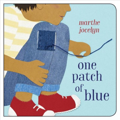 One patch of blue / Marthe Jocelyn.