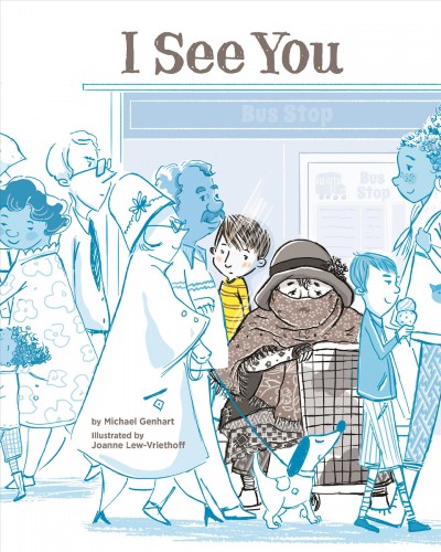 I see you / by Michael Genhart ; illustrated by Joanne Lew-Vriethoff. 