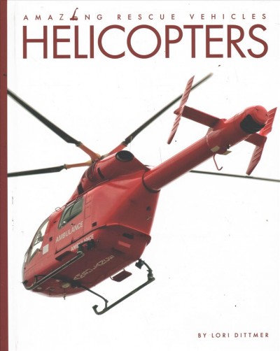 Helicopters / by Lori Dittmer.