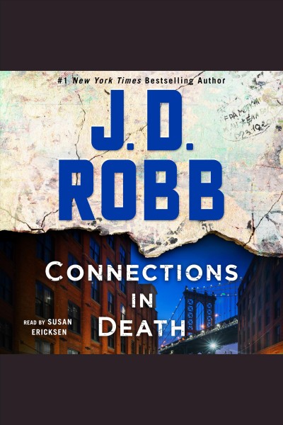 Connections in Death [electronic resource] / J. D. Robb.