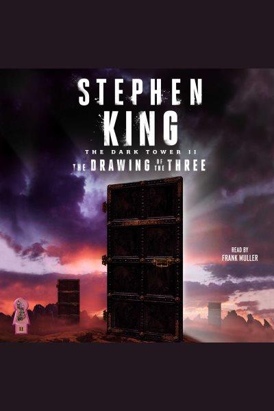 The drawing of the three / Stephen King.
