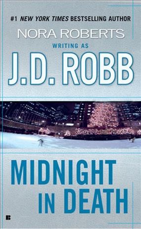 Midnight in death / J.D. Robb.