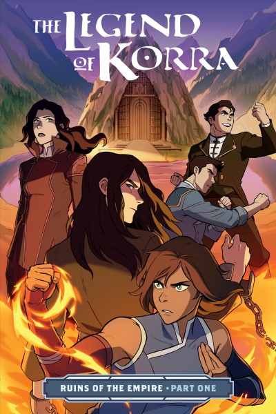 The legend of Korra : ruins of the empire / written by Michael Dante DiMartino ; art by Michelle Wong ; colors by Killian Ng ; lettering by Rachel Deering ; cover by Michelle Wong with Vivian Ng.