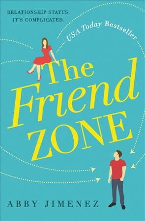 The friend zone / Abby Jimenez.