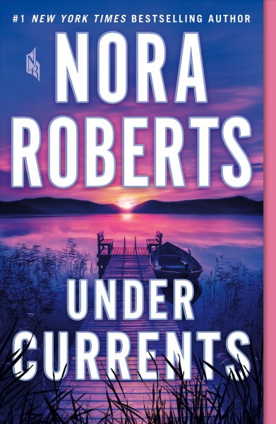 Under currents / Nora Roberts.