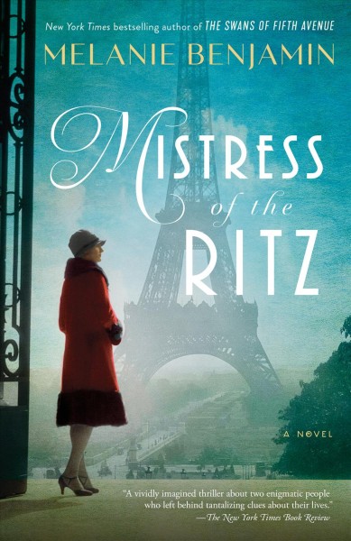 Mistress of the Ritz / Melanie Benjamin.