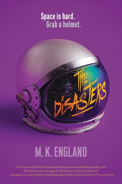 The disasters / M. K. England.