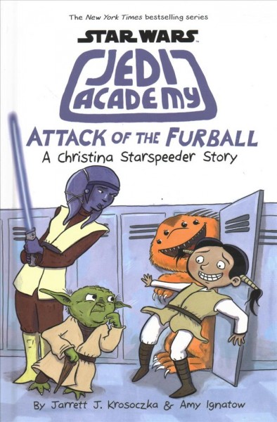 Attack of the Furball : a Christina Starspeeder story / Jarrett J. Krosoczka & Amy Ignatow.