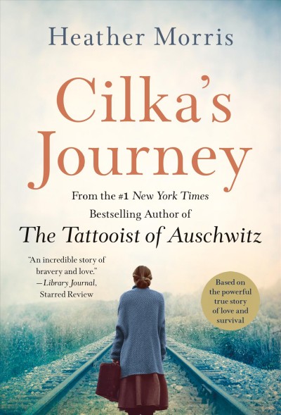 Cilka's Journey [electronic resource] / Heather Morris.