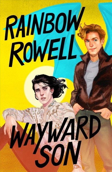 Wayward son / Rainbow Rowell.