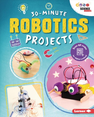 30-minute robotics projects / Loren Bailey.