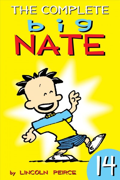 The complete Big Nate. 14 / by Lincoln Peirce.
