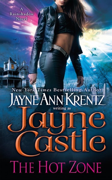 The hot zone / Jayne Castle.