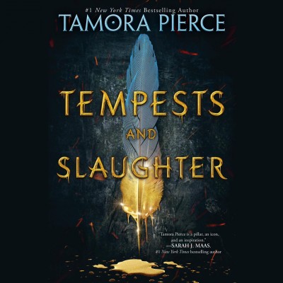 Tempests and slaughter / Tamora Pierce.