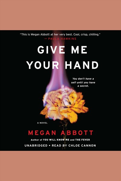 Give me your hand / by Megan Abbott.