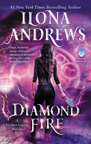 Diamond fire : a hidden legacy novella / Ilona Andrews.