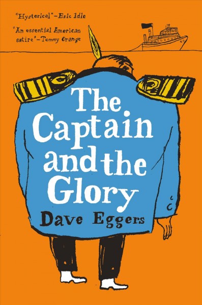 The captain and the Glory : an entertainment / Dave Eggers.
