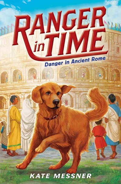 Danger in Ancient Rome / Kate Messner ; illustrated by Kelley McMorris.