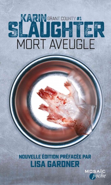 Mort aveugle : thriller / Karin Slaughter ; traduction de l'anglais (États-Unis) par Paul Thoreau.