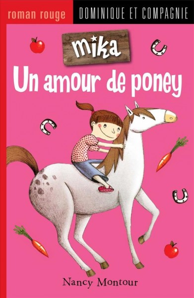 Un amour de poney / Nancy Montour ; illustrations, Marion Arbona.