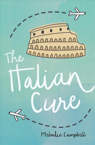 The Italian cure / Melodie Campbell.
