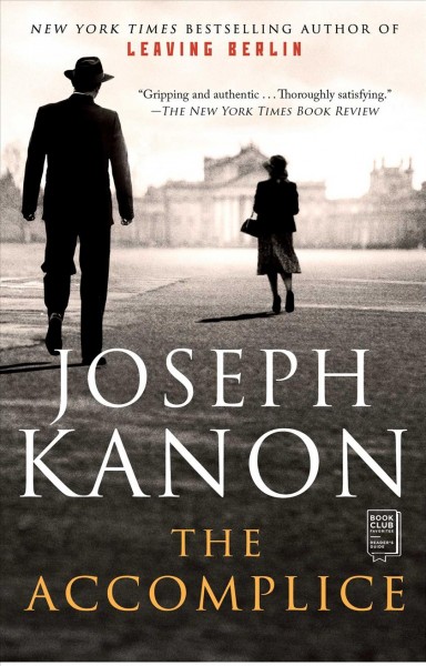 The accomplice : a novel / Joseph Kanon.