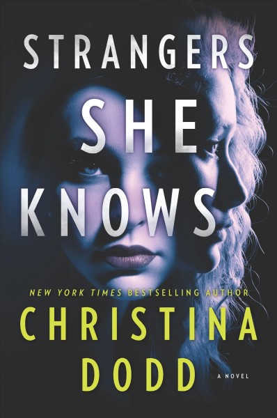 Strangers she knows : Cape Charade Series, Book 3 / Christina Dodd.