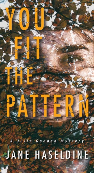 You fit the pattern / Jane Haseldine.