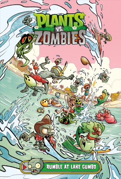 Plants vs. zombies. Rumble at Lake Gumbo / written by Paul Tobin ; art by Ron Chan ; colors by Matt J. Rainwater ; letters by Steve Dutro.