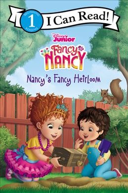 Nancy's fancy heirloom / adapted by Nancy Parent ; based on the episode by Marisa Evans-Sanden ; illustrations by the Disney Storybook Art Team.