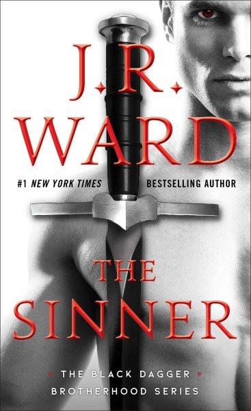 The sinner / J.R. Ward.