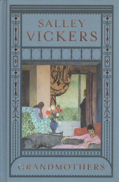 Grandmothers / Salley Vickers.