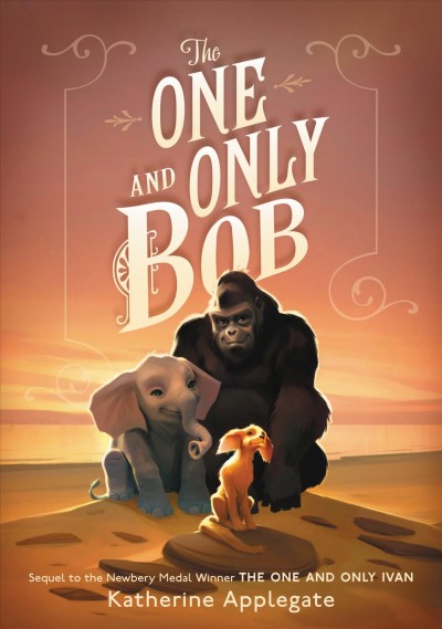 The One and Only Bob [Release date May 5, 2020].