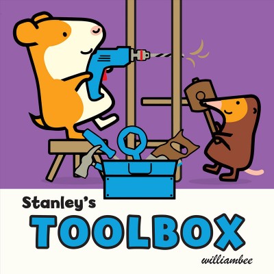 Stanley's toolbox / William Bee.