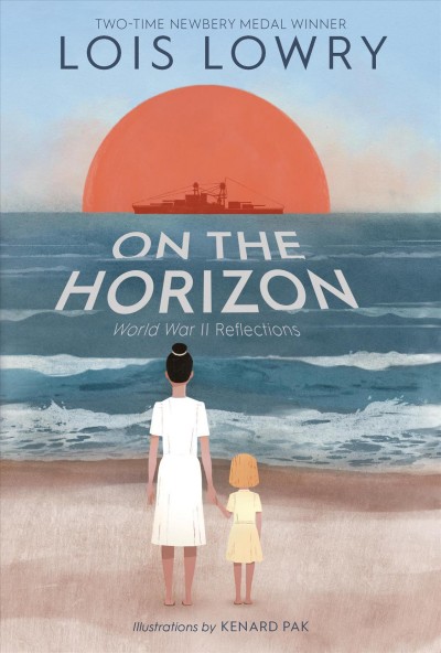 On the horizon / Lois Lowry.